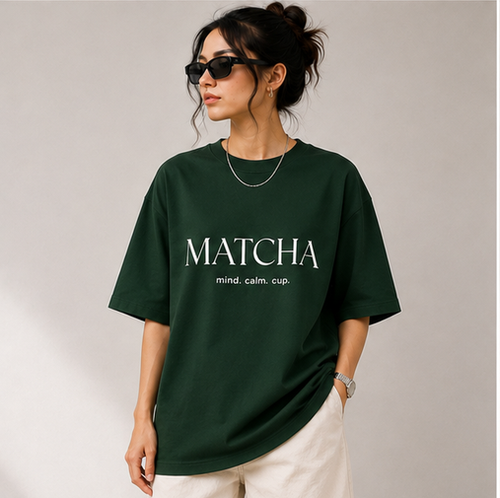 MATCHA — Mind. Calm. Cup. Oversized T-Shirt